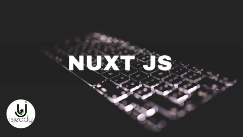 Nuxt Js - Corso Base al Framework Server Side per Vue Js