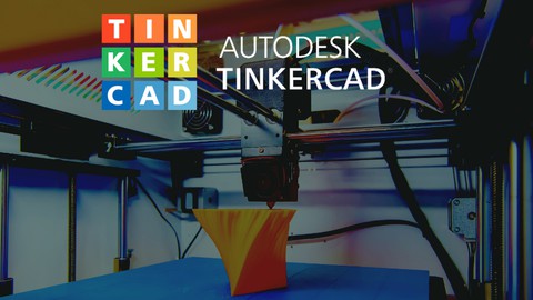 TinkerCAD for Complete Beginners