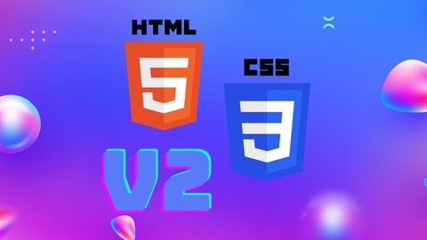 2024 UPDATED - HTML5 Elements & CSS3 Properties Bootcamp, V2