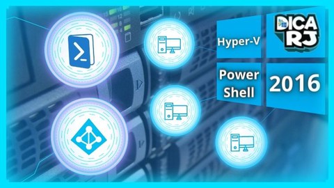 Windows Server 2016 + PowerShell + Hyper-V Server + Cluster