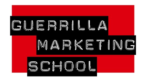 Guerrilla Marketing School