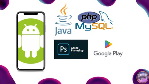 Dynamic Android App Development (Develop Frontend & Backend)