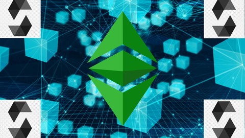 Become a Blockchain Developer: Ethereum + Solidity + Project