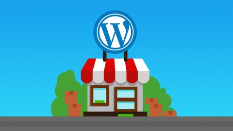 WordPress For E-Commerce Tutorial - A Definitive Guide