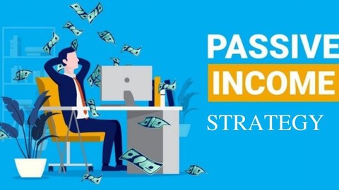 The Passive Income Strategy  ( NEW And Updated )