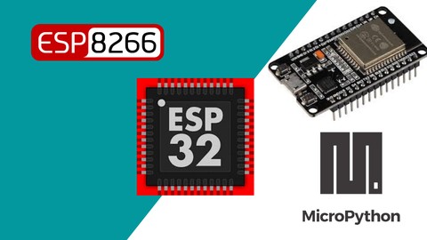 MicroPython for everyone using ESP32 / ESP8266 (Beginner)