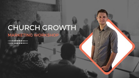 Church Growth: Church Marketing Workshop For Church Leaders