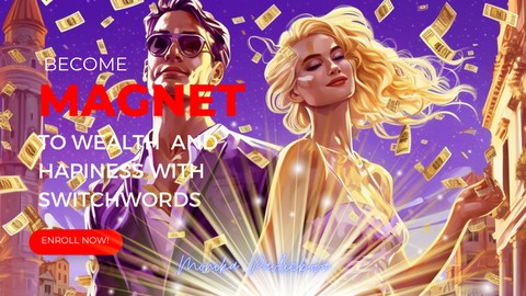 Become A Magnet To Wealth And Happiness With Switchwords!