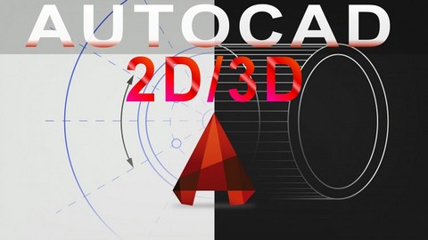 Master of AutoCAD 2D / 3D in 4 hours!
