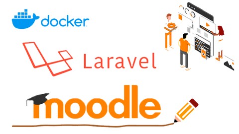 Aprende a integrar Laravel 7 con Moodle apoyado de Docker