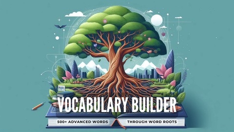 Vocabulary Builder: Master 500+ Advanced English Words