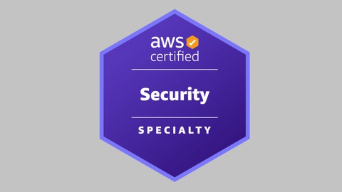 AWS Certified Security – Specialty SCS-C01 [New]