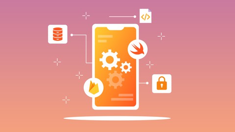 The Complete Hands-On SwiftUI Apps Using Firebase
