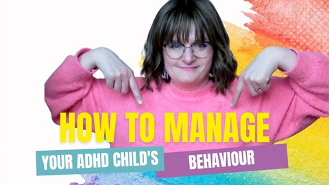 ADHD Mums - How to Transform Your ADHD Child's Behaviour