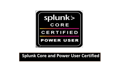 Splunk core and Power User Certification