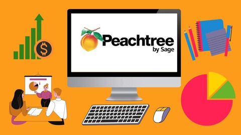 Mastering PeachTree by Sage Course 2022 Complete Training