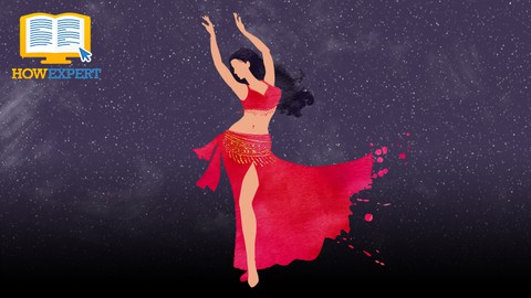 HowExpert Guide to Belly Dancing