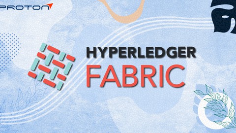 Implementing Blockchain Solutions using Hyperledger Fabric