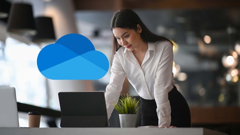 The Complete Microsoft OneDrive Course - Business & Personal