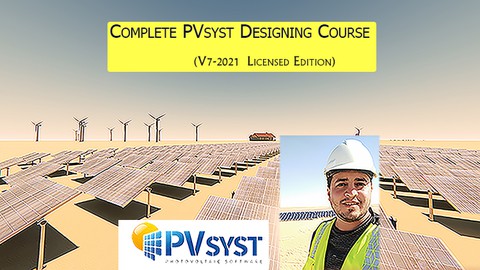 Complete PVsyst Designing Course (V7-2021 Licensed edition)