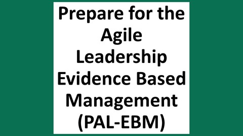 Agile Leadership Evidence-Based Management CertificationExam
