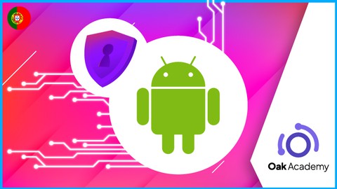Hacking ético para aplicativos e dispositivos Android