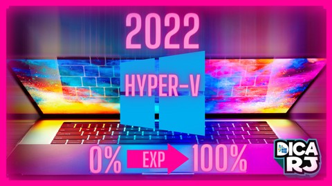 Hyper-V do Windows Server 2022 - Do ZERO ao PROFISSIONAL