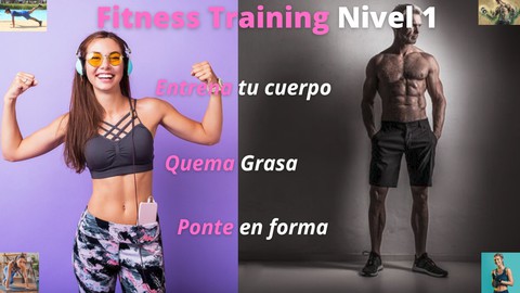 Fitness Training (Nivel 1): Mejora tu condición física.