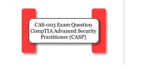 CAS-003 (CompTIA Advanced Security) Updated Practice tests