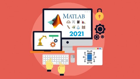 MATLAB 2021a para ingeniería mecatrónica