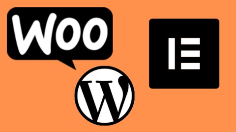 Beginners Guide to WordPress, Elementor & WooCommerce
