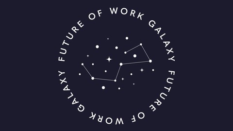 "Zukunft der Arbeit" - Future of Work Galaxy