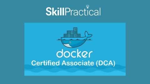 Docker Certification Associate (DCA) Certification Test 2022