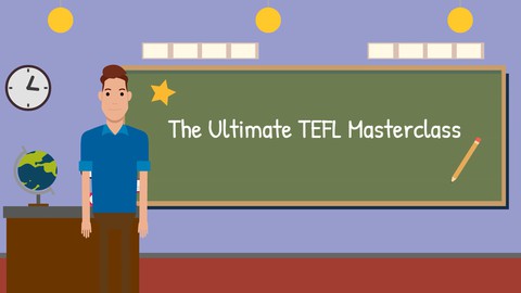 The Ultimate TEFL Masterclass