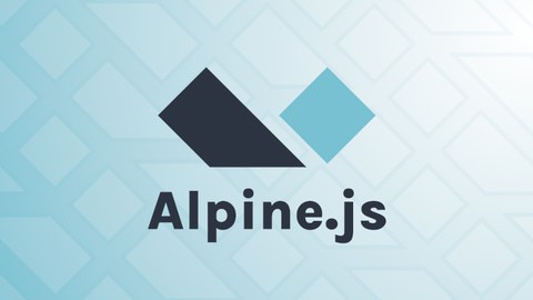 Learn Alpine.js: Up & Running with Alpine.js v3