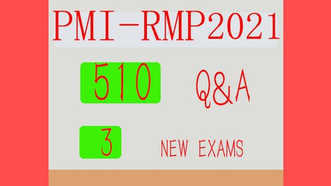 PMI-RMP  EXAM 2021  ( 3New EXAMS )