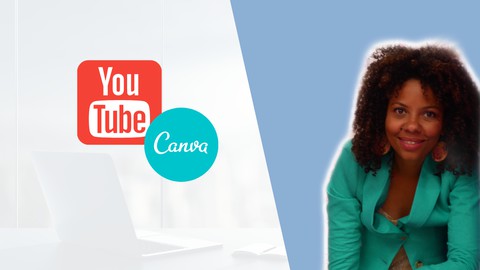 Youtube: Create an Eye Catching Youtube Channel with Canva