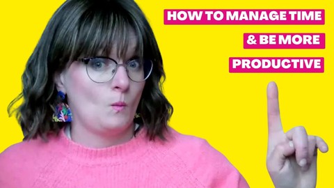 ADHD Mums - How to Manage Time & Be More Productive