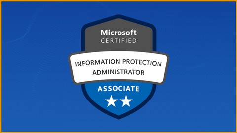Exam SC-400 Microsoft Information Protection - Practice Test