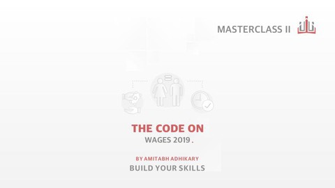 Masterclass II: The Code on Wages 2019