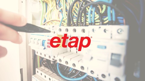 The complete course of ETAP and Electrical Engineering