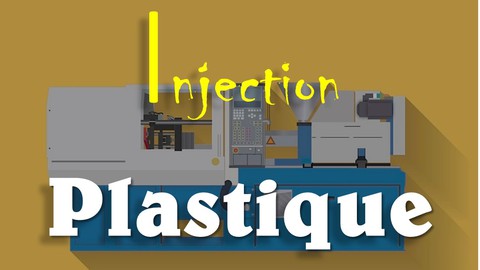 Injection plastique ( Formation complet )