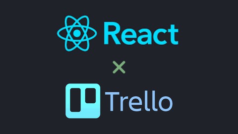 ReactでTrelloクローンアプリケーションを作ってReactをマスターしよう！