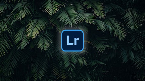 Adobe Lightroom CC Course: The only course you ever need!