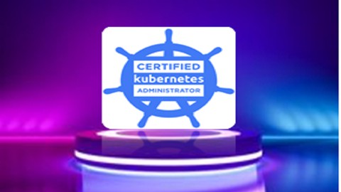 Certified Kubernetes Administrator Practice Test 2021