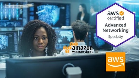 AWS Certified Advanced Networking - Specialty 2022