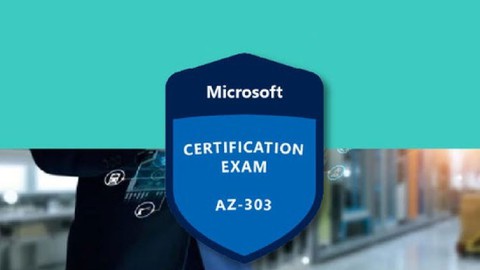 AZ-303: Microsoft Azure Architect Technologies Practice Exam