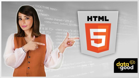 Master HTML5 from Scratch with Hands-On Course - [2022]