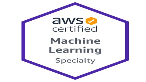 AWS Certified Machine Learning Specialty Practice Exams 2022