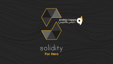 Full Solidity Course From Zero To Hero  -  دابس بالعربي